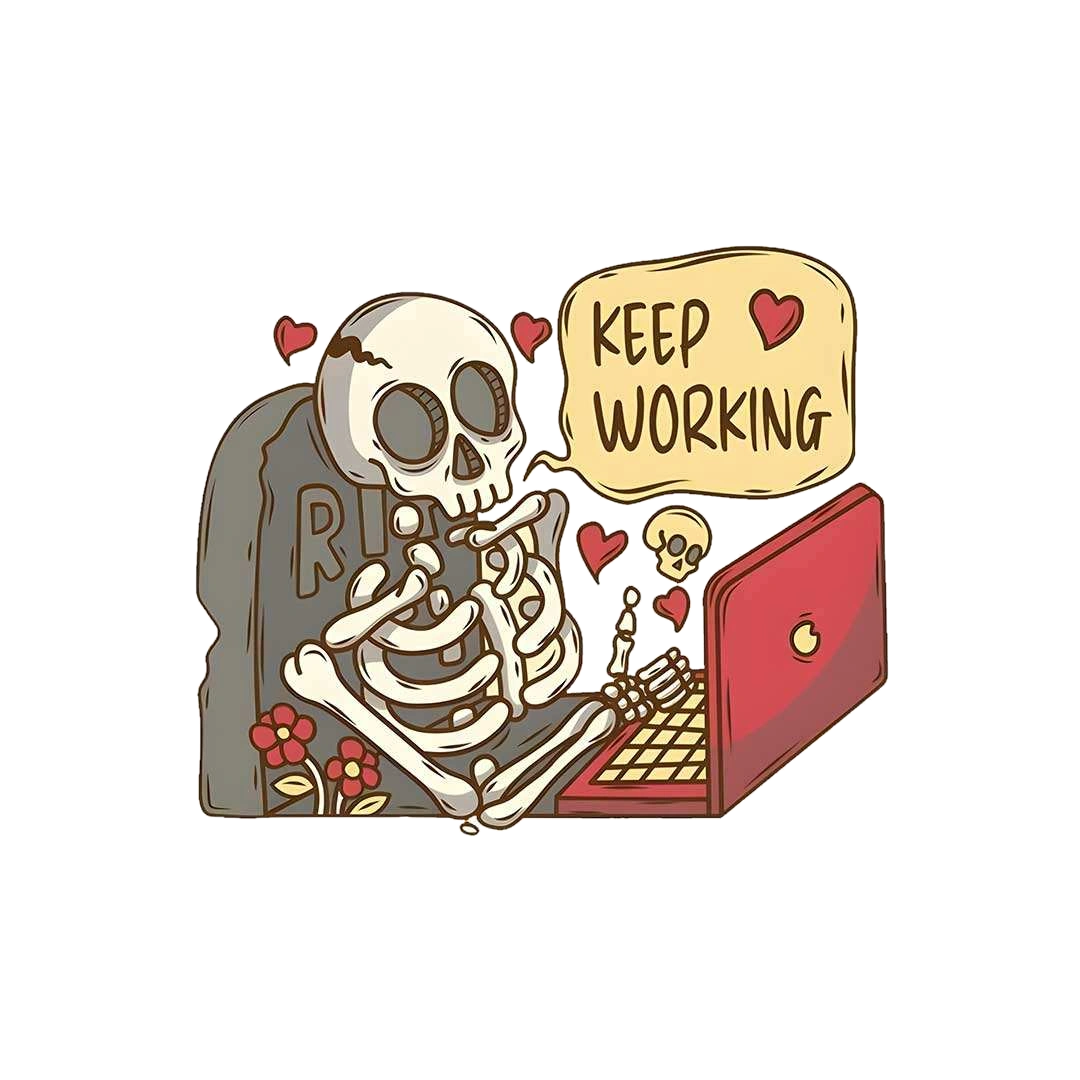 Keep Working Sticker
